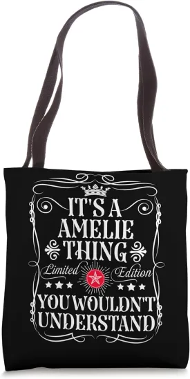 Amelie Name Its A Amelie Thing You Wouldn't Understand Tote Bag