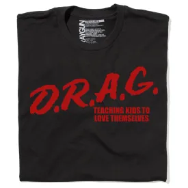 D.R.A.G.