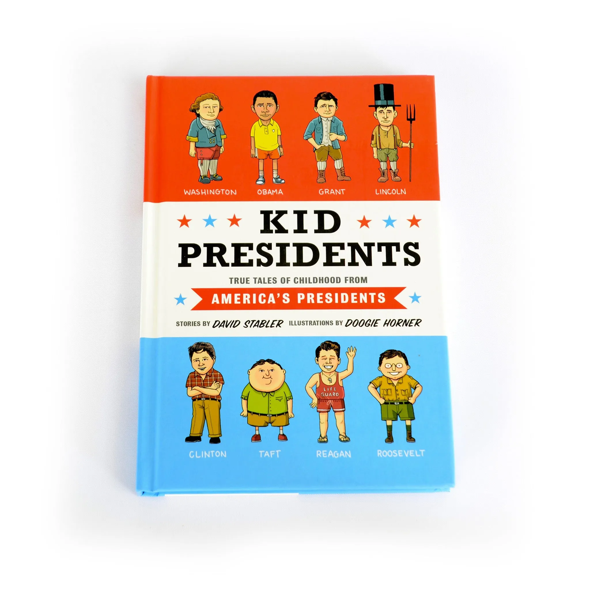 Kid Presidents: True Tales of Childhood from America's Presidents