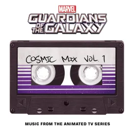 Marvel's Guardians Of The Galaxy: Cosmic Mix Vol. 1 Music from the Animated TV Series