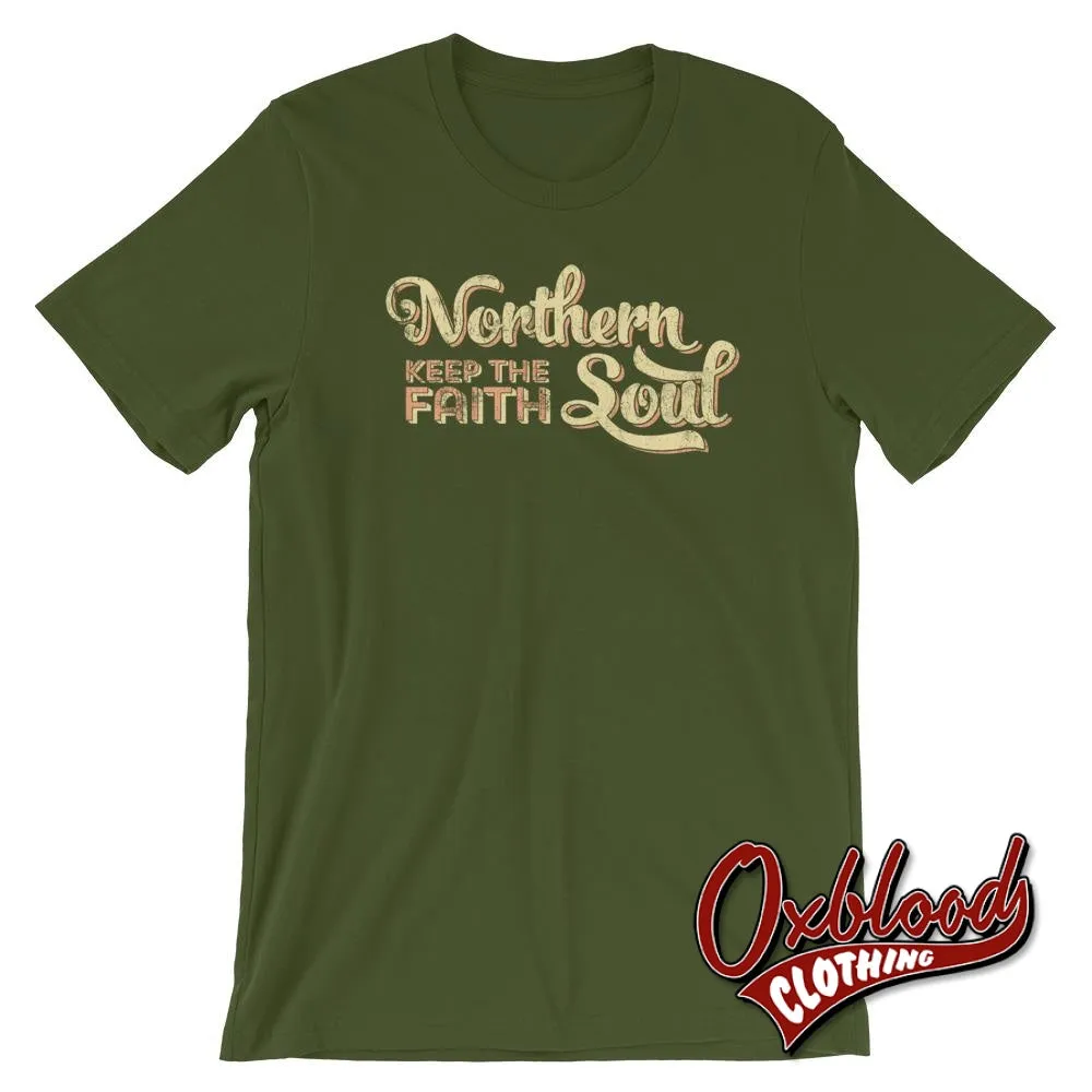 Northern Soul - Keep the Faith - Retro Style Northern Soul T-Shirts