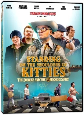 TRAILER PARK BOYS PRESENTS STANDING ON THE SHOULDERS OF KITTIES