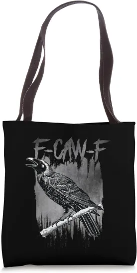 Vintage Crow F Caw F Funny Black Bird Lover Raven Gothic Tote Bag